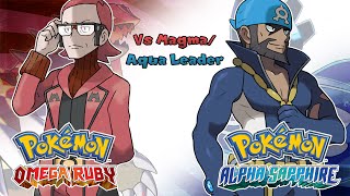 Pokémon Omega Ruby amp Alpha Sapphire  Team Aqua amp Magma Leader Battle Music HQ [upl. by Aicirtam]