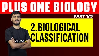 Plus One Biology Chapter 2  Biological Classification  Eduport [upl. by Nywles]