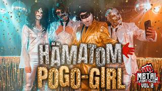 HÄMATOM  PogoGirl Official Video [upl. by Plunkett]