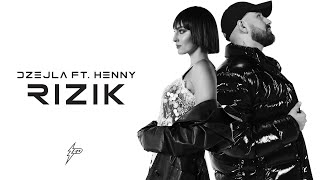 DZEJLA RAMOVIC  RIZIK FT HENNY OFFICIAL VIDEO Prod by Jhinsen [upl. by Nnayllehs858]