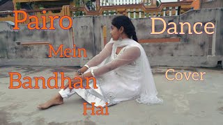 Pairo Mein Bandhan Hai Dance Cover By Shreyadancevideo viral viralvideo copyright [upl. by Nonnerb]