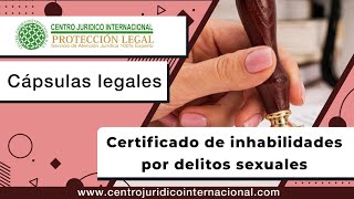 Certificado de inhabilidades por delitos sexuales [upl. by Novhaj]