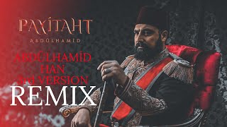 CVRTOON  Abdülhamid Han Remix V3 [upl. by Matuag]