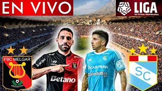 ⚽FBC MELGAR VS SP0RTING CRISTAL⚽LIGA 1🔴EN VIV0🔴 [upl. by Arihas]