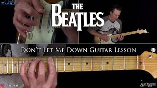 Dont Let Me Down Guitar Lesson  The Beatles [upl. by Lednic]