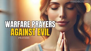 THIS IS POWERFUL The Best Warfare Prayers For God To Deliver amp Protect You From EVERY EVIL ATTACK [upl. by Eisnyl542]