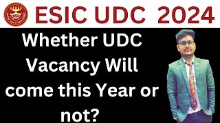 ESIC UDC 2024 Notification  ESIC UDC Recruitment 2024  ESIC UDC Vacancy 2024  Rohit Garg  ESIC [upl. by Lennon]