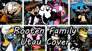 Rooten Family but Every Turn a Different Character Sings it FNF Rooten Family  UTAU Cover [upl. by Relyhcs]