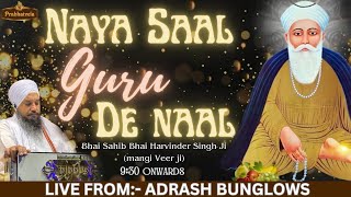 NAYA SAAL GURU DE NAAL31 DECEMBER 2023 NEW YEAR SPECIAL DIWAN BY BHAI SAHIB HARVINDER SINGH JI [upl. by Lewls]