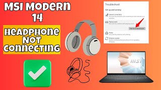 How to Fix MSI Modern 14 Headphone Not Connecting  Earphone Problem [upl. by Yrolam459]