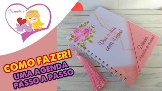 Como fazer uma Agenda Personalizada Passo a Passo [upl. by Areht14]