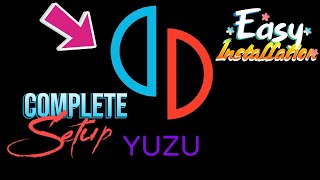 Yuzu Emulator Setup Guide  Quick amp Easy Installation Walkthrough for 2024 [upl. by Nivar266]