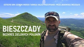 BIESZCZADY BEZKRES ZIELONYCH POŁONIN OD USTRZYK GÓRNYCH DO PRZEŁĘCZY BUKOWSKIEJ [upl. by Aleen]