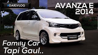 MODIFIKASI CEPER HARIAN ELEGAN  Toyota Avanza E 2014 ‼️ DARSVLOG [upl. by Jat70]