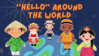 Hello Around the World  Say Hello in Different Languages I Song for Kids [upl. by Etteuqram]