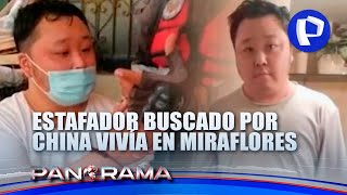 Millones en oro y estafa uno de los estafadores más buscados por China vivía en Miraflores [upl. by Watkins679]