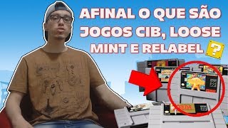 GamerVocê Sabe o que são jogos CIB LOOSE MINT RELABEL [upl. by Swisher]