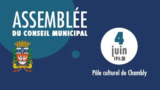 Assemblée du conseil municipal Ville de Chambly du 6 juin 2024 à 19h30 [upl. by Hitt150]