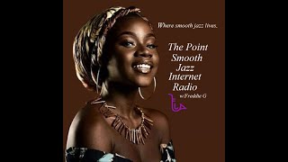 The Point Smooth Jazz Internet Radio 101823 [upl. by Selby]