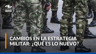 Nueva estrategia militar elimina fuerzas de tarea conjunta [upl. by Obe903]