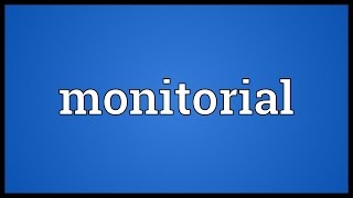 Monitorial Meaning [upl. by Casmey]