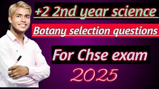 Botany Selection QuestionsChse Exam 20252 2nd Year📖👍 [upl. by Nyrhtakyram559]