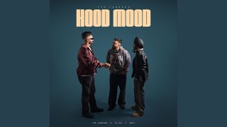 Hood Mood [upl. by Etat]