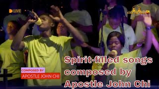 Spirit filled songs composed by Apostle John Chi [upl. by Karry738]