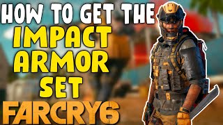 How to get The Impact Armor Set Far Cry 6 [upl. by Arymas540]