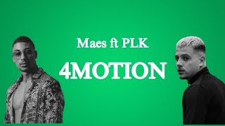 Maes  4MOTION ft PLK Vidéo LyricsParoles LyricsEspace [upl. by Ferriter]