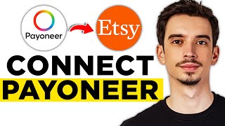 How To Connect Payoneer to Etsy 2024  Add Payoneer Account on Etsy [upl. by Thomajan]