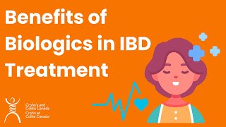 Benefits of Biologics in IBD Treatment [upl. by Ttenyl]