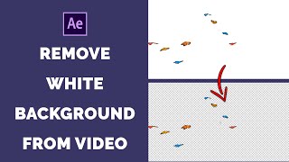 REMOVE WHITE BACKGROUND from Video QUICK AFTER EFFECTS BONUS [upl. by Eirellam]