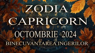 ZODIA CAPRICORN  OCTOMBRIE 2024 [upl. by Sulamith400]