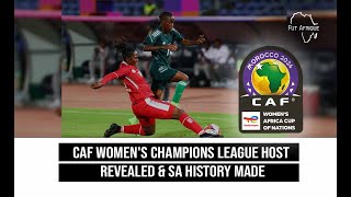 CAF Womens Champions League News amp SA History Made [upl. by Yrellih]