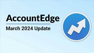 AccountEdge 2024 New Features [upl. by Nefets]