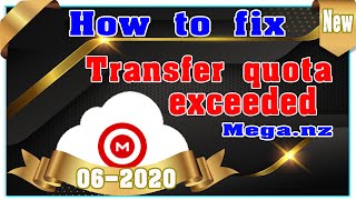 แก้ Mega Transfer quota exceeded 100  แก้ปัญหา Mega transfer quota exceeded 100 [upl. by Joyce]