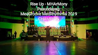 Rise Up  MHArMony  arranged by Rex Revol  Pasundayag MedGroove MedRhythmia 2019 CHAMPION [upl. by Risan]