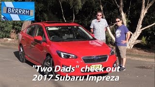 NEW GEN 2017 Subaru Impreza quotTwo Dadsquot Review  BRRRRM Australia [upl. by Fanchet]