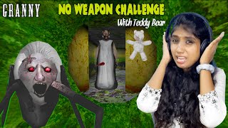 Granny No Weapon Challenge in HARDMODE with TEDDY BEAR [upl. by Nolyaj]