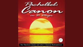 Pachelbels Canon In D Major [upl. by Ikkir]