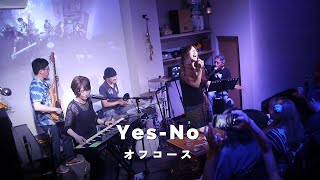 YesNo  オフコース Cover  THE AKKO BAND [upl. by Laks]