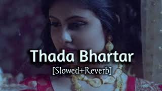 Thada Bhartar Slowed Reverb  Sapna Chaudhary amp Raju Punjabi  KumarMT 🎧 [upl. by Elton]