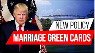 Trumps New Marriage Green Card Policies Explained What Spouses Need to Know so far [upl. by Tidwell]