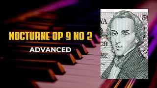 Chopin Nocturne Op 9 No 2 Advanced Piano Tutorial [upl. by Saxen]