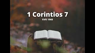 1 Corintios 7  Reina Valera 1960 Biblia en audio [upl. by Ramoh]