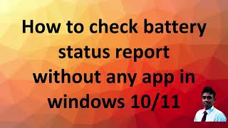 Check Battery Status Report of Laptop without any app in windows 10  windows 11 [upl. by Naitsirhk]