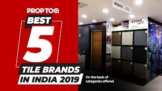 Best 5 Tile Brands in India 2019  On the Basis of Categories Offered [upl. by Delahk]