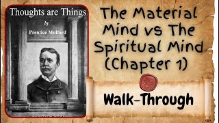 The Material Mind vs The Spiritual Mind Chapter 1  Thoughts are Things [upl. by Onitram]