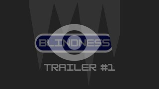 BLINDNESS TRAILER 1 [upl. by Germaun]